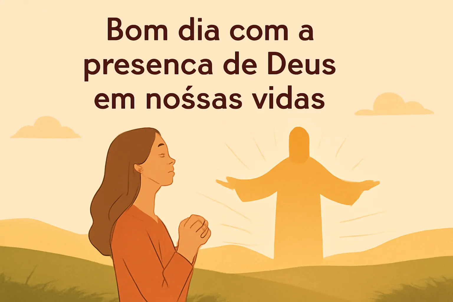 bom dia com a presença de deus em nossas vidas