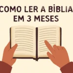 Como ler a Bíblia em 3 meses: guia prático para concluir a leitura em 90 dias como ler a bíblia em 3 meses