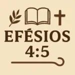 Efésios 4:5: Significado e Contexto de 'Um Senhor, Uma Fé, Um Batismo efésios 4:5