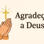 Frases Agradeço a Deus: as Melhores Mensagens de Gratidão frases agradeço a deus