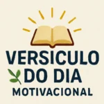 Versículo do dia motivacional: encontre inspiração diária e foco versículo do dia motivacional